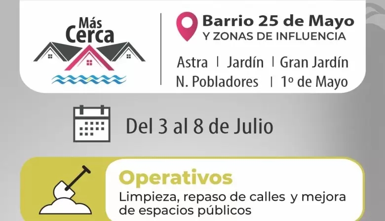 La décima edición del Programa "Más Cerca" será el barrio 25 de Mayo