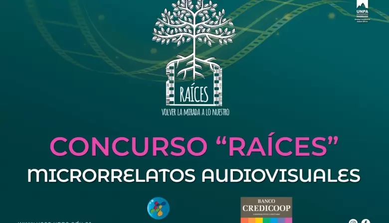 La UNPA presenta el concurso de microrrelatos audiovisuales “Raíces” junto al Banco Credicoop